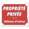 PROPRIÉTÉ PRIVÉE - DÉFENSE D'ENTRER