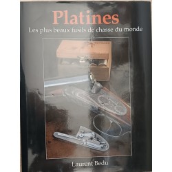Laurent Bedu -- Platines : les plus beaux fusils du monde